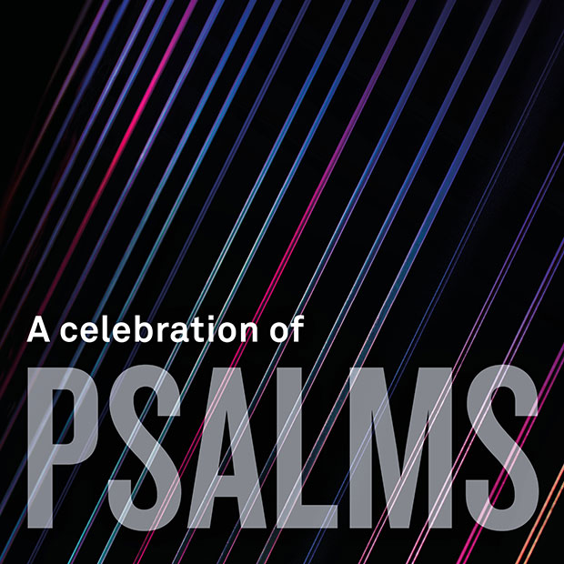 A celebration <br>
of Psalms<br>